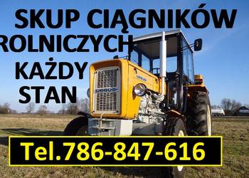 SKUP Ciągników, Skup Traktorów ,Skup Maszyn Rolniczych KAŻDY STAN