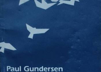 Za wszystko dziękujcie, Paul Gundersen