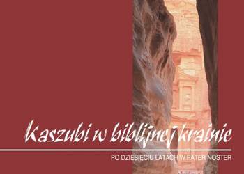 Kaszubi w biblijnej krainie. Po 10 latach w Pater Noster