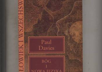 Bóg i nowa fizyka - Paul Davies