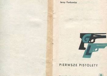Pierwsze pistolety - Jerzy Fonkowicz