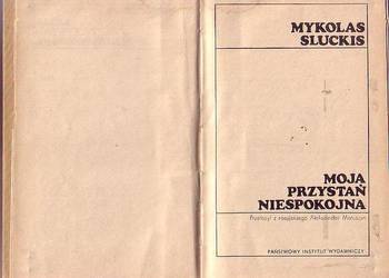 (016) MOJA PRZYSTAŃ NIESPOKOJNA – MYKOLAS SLUCKIS