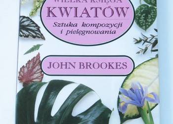 Wielka Księga Kwiatów - John Brooks