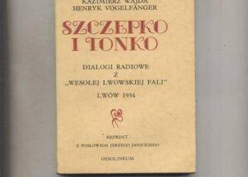 Szczepko i Tońko   Dialogi radjowe...
