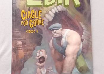 Komiks: Zbir - Ciągle pod górkę. Część 1. Taurus Media, 2005 r. Wydanie I.