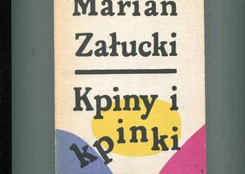 Kpiny i kpinki - Marian Załucki