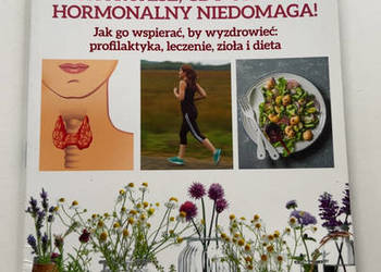 Choroby tarczycy cukrzyca osteoporoza poradnik układ hormonalny zioła dieta