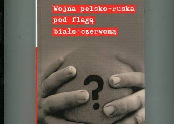 Wojna polsko ruska pod flagą biało czerwoną - Masłowska