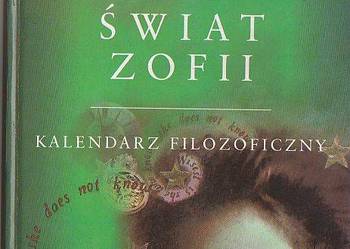 (7155) MÓJ ŚWIAT ZOFII KALENDARZ FILOZOFICZNY OPRACOWANO NA