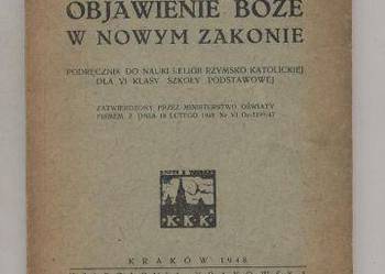 Objawienie Boże w Nowym Zakonie.Podręcznik do nauki rel Objawienie Boże w Nowym Zakonie.Podręcznik do nauki rel