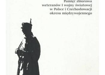 Legioniści i inni. Pamięć zbiorowa