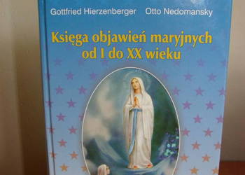 Księga objawień maryjnych od I do XX wieku G. Hierzenberger