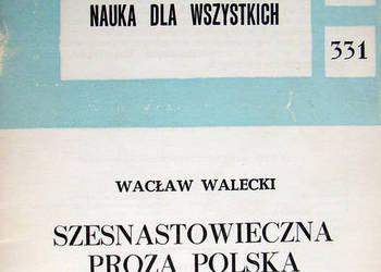 Szesnastowieczna proza polska [szkic systematyki]