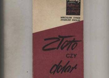 Złoto czy dolar ? Problemy kryzysu walutowego krajów ka Złoto czy dolar ? Problemy kryzysu walutowego krajów ka