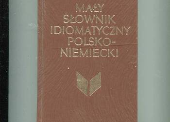 Mały słownik idiomatyczny polsko-niemiecki