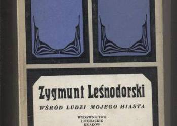 Wśród ludzi mojego miasta - Leśniodorski
