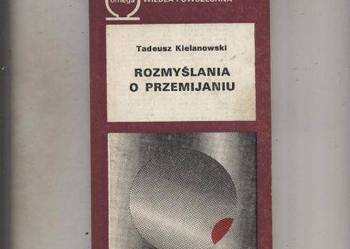 Kielanowski T. - Rozmyślania o przemijaniu