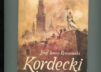 Kordecki - Józef Ignacy Kraszewski