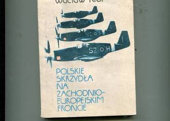 Polskie skrzydła na zachodnio-europejskim froncie - Król