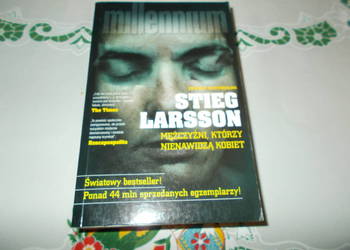 Stieg Larsson - Mężczyźni, którzy nienawidzą kobiet