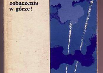 (5512) DO ZOBACZENIA W GÓRZE! – BOGDAN BARTNIKOWSKI