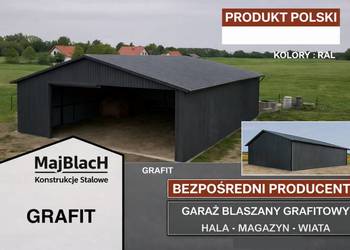 Grafit - Garaż Blaszany |Magazyn |Wiata | |Garaże Blaszane- Maj-BlacH