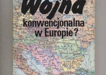 Wojna konwencjonalna w Europie ? Użycki