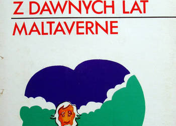 Młodzieniec z dawnych lat. Maltaverne. - Francois Mauriac