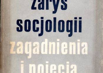 ZARYS SOCJOLOGII ZAGADNIENIA I POJĘCIA