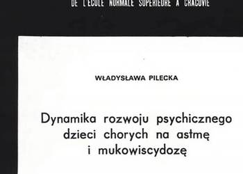 DYNAMIKA ROZWOJU PSYCHICZNEGO DZIECI CHORYCH - PILECKA W.