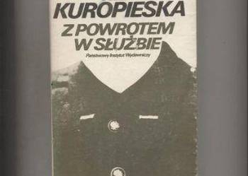 Z powrotem w służbie - Kuropieska