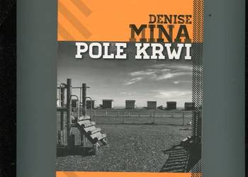 Pole krwi - Denise Mina