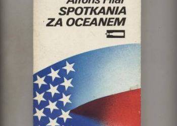 Spotkania za oceanem - Alfons Filar