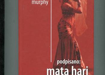 Podpisano Mata Hari - Yannick Murphy