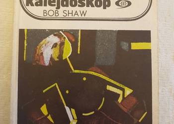 Bob Shaw: KOSMICZNY KALEJDOSKOP