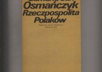 Rzeczpospolita Polaków - Osmańczyk Rzeczpospolita Polaków - Osmańczyk