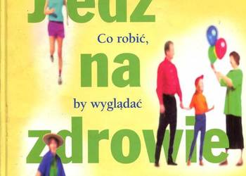 Jedz na zdrowie