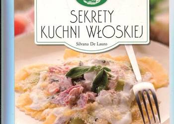 Sekrety kuchni włoskiej - Silvana De Lauro