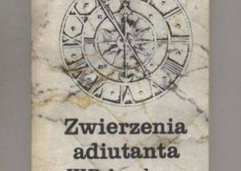 Zwierzenia adiutanta W Belwederze i na Zamku