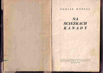 (4402) NA ŚCIEŻKACH KANADY – TOMASZ WYDŻGA.