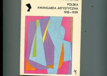 Polska awangarda artystyczna 1918-1939