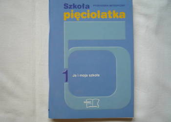 Szkoła pięciolatka Ja i moja szkoła Przewodnik MAC Edukacja