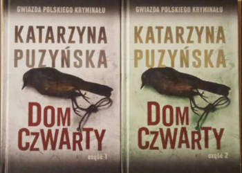 Dom czwarty część 1 i 2 - Katarzyna Puzyńska