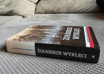 "Żołnierze wyklęci. Niezłomni bohaterowie" Joanna Wieliczka-Szarkowa