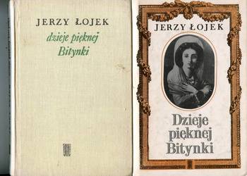 Dzieje pięknej Bitynki - Jerzy  Łojek   2 wydania