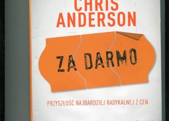 Za darmo przyszłość najbardziej radykalnej z cen - Anderson