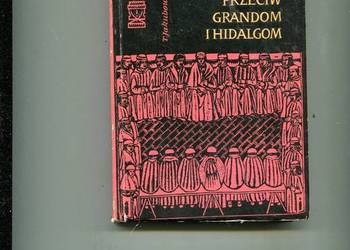 Przeciw grandom i hidalgom - Jakubowicz