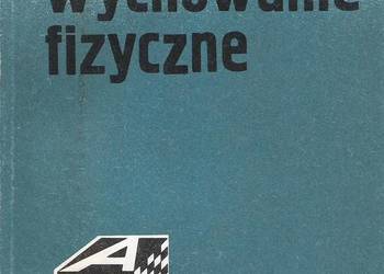 Wychowanie fizyczne - W. Gniewkowski, K. Wlaźnik.