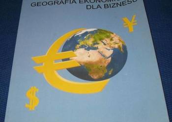 GEOGRAFIA EKONOMICZNA DLA BIZNESU