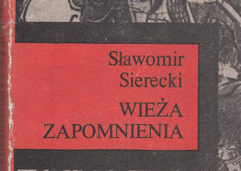 (01997) WIEŻA ZAPOMNIENIA – SŁAWOMIR SIERECKI
